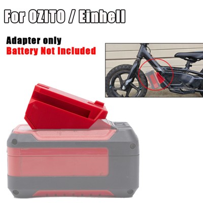 Battery Adapter For Stacyc 12'' and 16'' Bikes to fits OZITO / Einhell 18V Battery