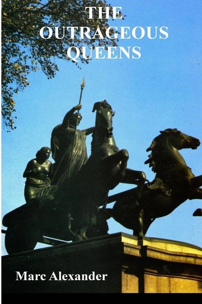 Marc Alexander | The Outrageous Queens | Taschenbuch | Englisch (2013)-image