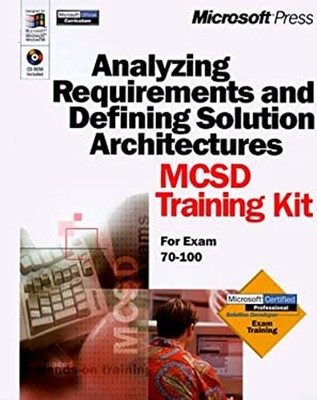 Analyzing Requirements and Defining Solution Architectures Mcsd T