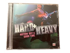 Hard Heavy: Nothin But A Good Time , Pre-Owned CD