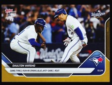 Daulton Varsho Blue Jays Game 1 Rout of Dodgers 2025 Topps NOW #896 Gold /50