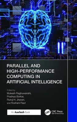 Parallel and High-Performance Computing in Artificial Intelligence by Mukesh Rag