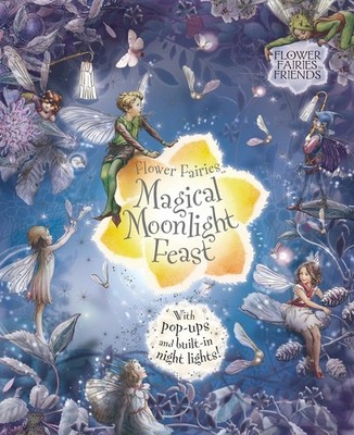 Flower Fairies Magical Moonlight Feast - hardcover Barker, Cicely Mary