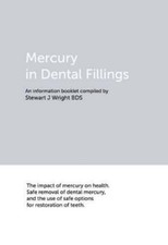 Stewart J. Wright Mercury in Dental Fillings ...