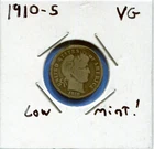 W@W 1910-s  Barber Dime, ( Low Mintage !!!! )  VG !!!!!!!!!!