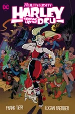 Multiversity: Harley Screws Up the Dcu by Frank Tieri: New