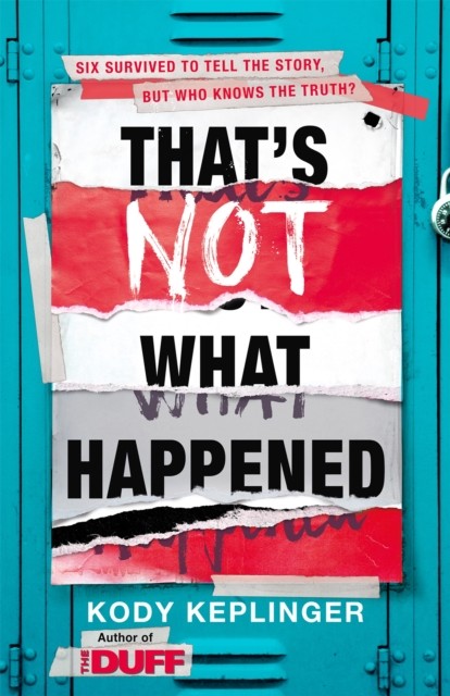 That's Not What Happened by Kody Keplinger (Paperback Book)