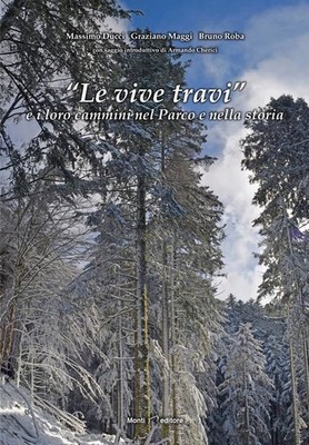 Bücher Ducci Massimo / Maggi Graziano / Roba Bruno - Le Vive Travi E I Loro Cammi