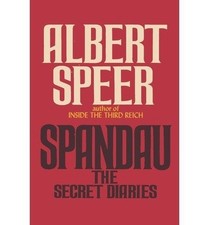 BY Speer, Albert ( Author ) [{ Spandau the Secret Diaries By Speer, Albert (...