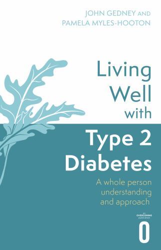 Living Well Ser.: Living Well with Type 2 Diabetes : A Whole Person ...