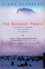 The Reindeer People: Living with Animals and Spirits in Siberia (Paperback or So