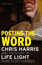 Posting the Word: Chris Harris and the Story of Life Light Home Study Courses by
