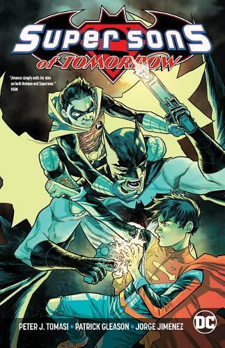 Super Sons Of Tomorrow, Peter J. Tomasi, Used Very Good Book