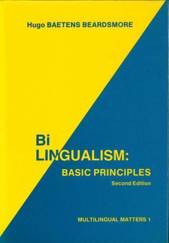Multilingual Master Multilingual Matters Ser.: Bilingualism : Basic Principles by Hugo ...
