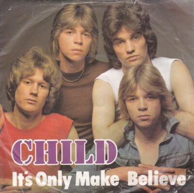 Child  - It's Only Make Believe (7'', Single)