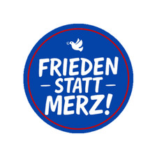 Frieden statt Merz Kriegstreiber Pea Auto Auf...