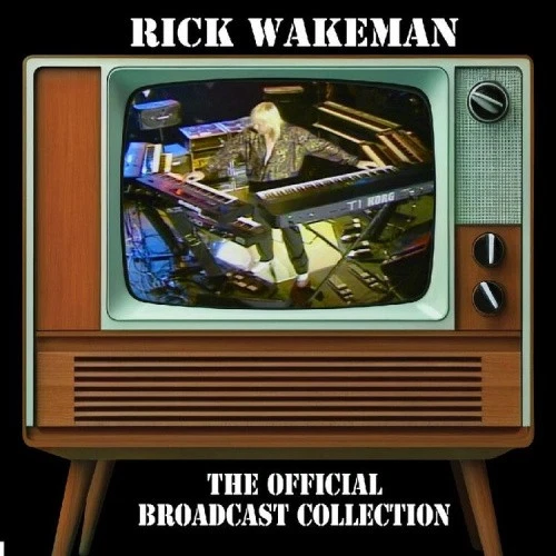 The Official Broadcast Collection by Rick Wakeman [CD]