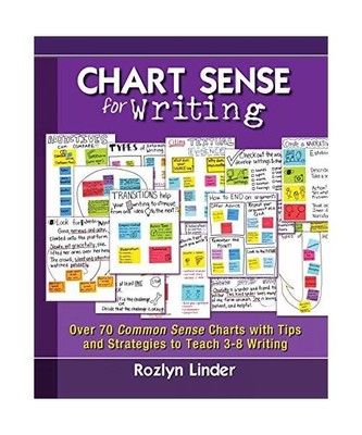 Chart Sense for Writing: Over 70 Common Sense Charts with Tips and Strategies to