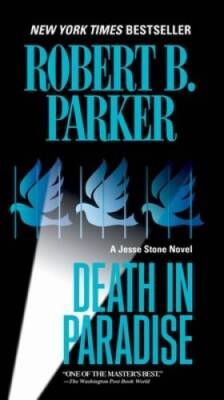 Death in Paradise (A Jesse Stone Novel) - Paperback By Parker, Robert B. - GOOD