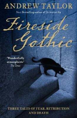 Fireside Gothic by Andrew Taylor: Used