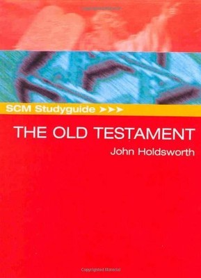 SCM Studyguide to the Old Testament by Holdsworth, John 0334029856 FREE Shipping