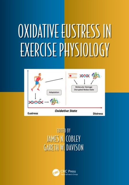Oxidative Eustress in Exercise Physiology (Paperback Book)