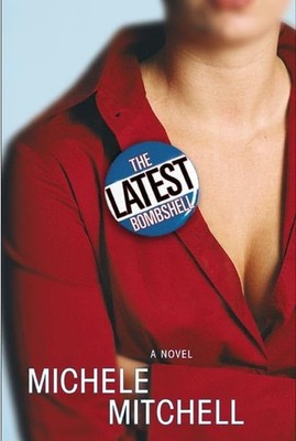 The Latest Bombshell: A Novel - GOOD