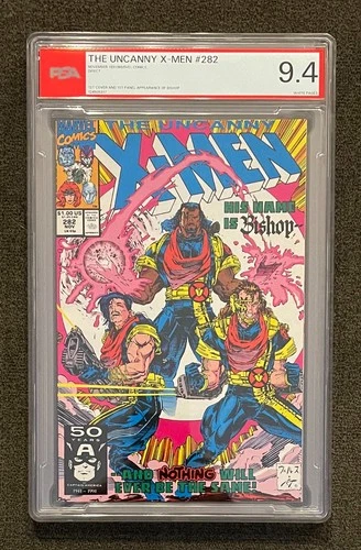 UNCANNY X-MEN #282 (1991) PSA 9.4 Near Mint White Pages 1st Appearance of BISHOP