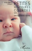Anne-Marie Bitaud | Petites Histoires Courtes De Naissances | Taschenbuch (2021)