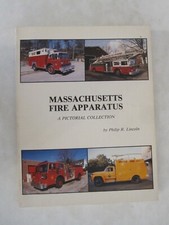 Massachusetts fire apparatus: A Pictorial Collection