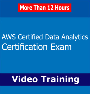 AWS Certified Data Analytics Specialty Certification Exam Video Training 12+ Hrs