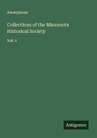 Collections Of The Minnesota Historical Society Anonymous