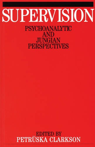 Supervision – Psychoanalytic and Jungian Perspective Clarkson Paperback
