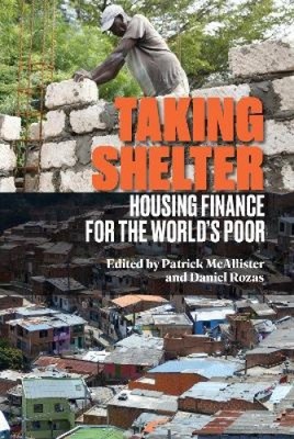 Taking Shelter: Housing Finance for the World s Poor by Patrick McAllister