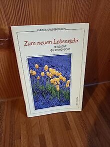 Zum neuen Lebensjahr herzliche Glückwünsche | Buch | Zustand gut