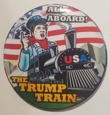 All Aboard The Trump Train Donald Trump Presidential Campaign Pinback Button