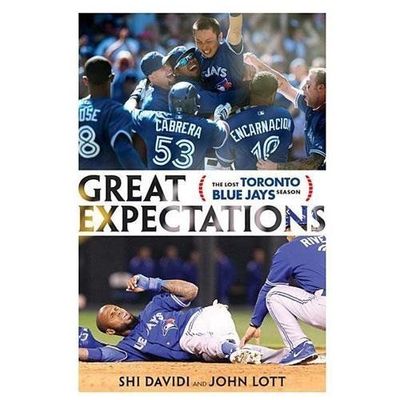 Great Expectations: The Lost Toronto Blue Jays Season by Davidi, Shi; Lott, John