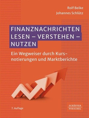Finanznachrichten lesen - verstehen - nutzen Rolf Beike