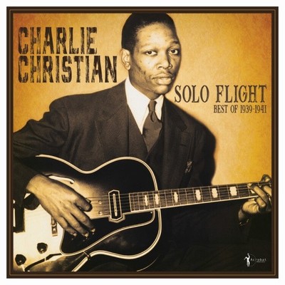 Solo Flight: Best of 1939-1941 by Charlie Christian [VINYL]