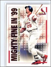 Mark McGwire 2000 Fleer Impact Mighty Fine in '99 #32MF St. Louis Cardinals