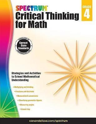 Spectrum Critical Thinking for Math, Grade 4: V- paperback, Spectrum, 1483835510