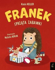 Franek sprząta zabawki (sprzata) KATARZYNA KELLER / Wilga