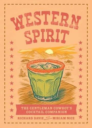 Western Spirit: The Gentleman Cowboy's Cocktail by Miriam Nice | HB | 2026 - Image 5