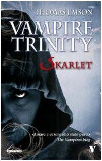 Vampire trinity. Skarlet von Emson, Thomas | Buch | Zustand gut