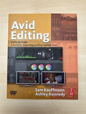 Avid Editing : A Guide for Beginning and Intermediate Users 2012
