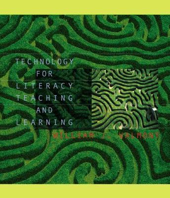 Technology for Literacy Teaching and Learning by