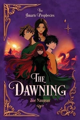 The Dawning: A YA portal fantasy adventure quest and tale of battles between lig