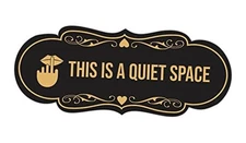  Designer This is a Quiet Space Sign () - 3.5 x 9" - Large (1 Pack) Black Gold