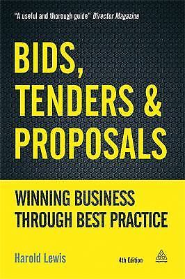 Bids, Tenders & Proposals: Winning Business through Best Practice, Lewis, Harold