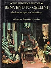 The Autobiography of Benvenuto Cellini Hardcover Benvenuto. Celli
